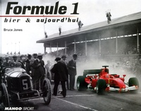 Bruce Jones - Formule 1 hier et aujourd'hui.