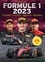 Formule 1. Ecuries, pilotes, circuits, records  Edition 2023