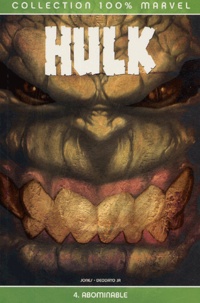Bruce Jones et Mike Jr Deodato - Hulk Tome 4 : Abominable.