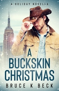  Bruce K Beck - A Buckskin Christmas.