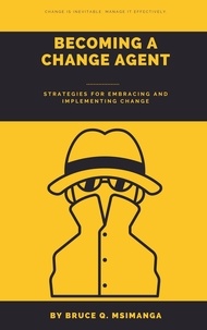  Bruce Q. Msimanga - Becoming a Change Agent.