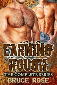  Bruce Rose - Earning Rough, The Complete Series.