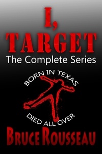  Bruce Rousseau - I, Target (The Complete Series).