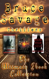  Bruce Savage - Bruce Savage Thrillers The Ultimate Ebook Collection.