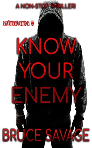  Bruce Savage - Know Your Enemy.