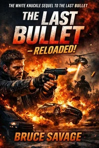 THE LAST BULLET : RELOADED