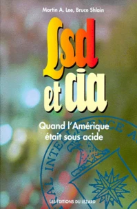 Lsd Et Cia. Quand L'Amerique Etait Sous Acide