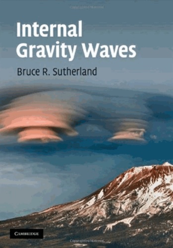 Bruce Sutherland - Internal Gravity Waves.