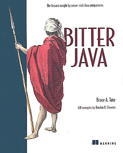 Bruce Tate - Bitter Java.