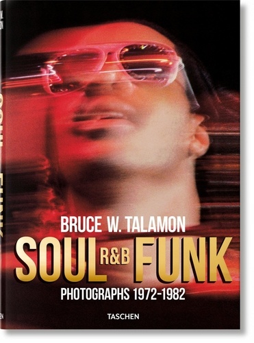 Soul, R&B, Funk. Photographs 1972-1982