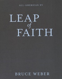 Bruce Weber - Leap of Faith.
