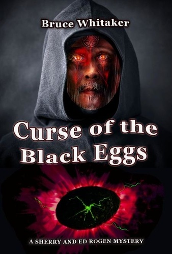  Bruce Whitaker - Curse of the Black Eggs.