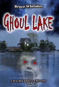 Bruce Whitaker - Ghoul Lake.