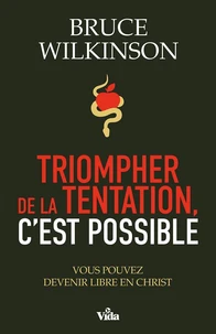 Triompher de la tentation, c'est possible