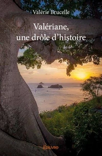 Valériane, une drôle d'histoire