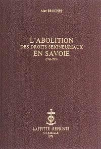 L'Abolition Des Droits Seigneuriaux En Savoie