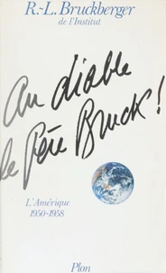 Mémoires  / R.-L. Bruckberger,...  Tome 3