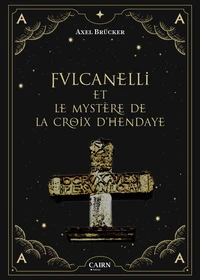 Fulcanelli et le mystère de la croix d'Hendaye