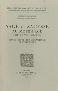Sage et sagesse au Moyen Age (XIIe et XIIIe siècles)