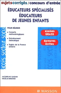 Educateurs Specialises, Educateurs De Jeunes Enfants. Sujets Corriges
