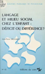 Langage Et Milieu Social Chez L'Enfant : Deficit Ou Difference