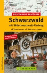 Bruckmanns Radführer Schwarzwald mit Südschwarzwald-Radweg - 18 Tagestouren mit Karten 1:75.000.