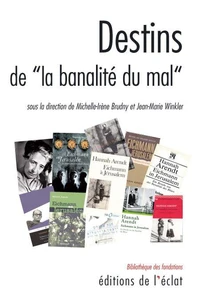 Destins de "la banalité du mal"