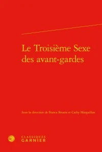 Le troisième sexe des avant-gardes