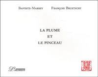 La Plume Et Le Pinceau