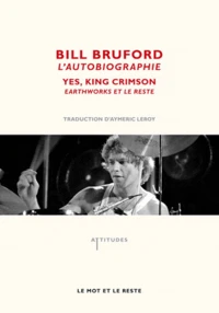Bill Bruford, l'autobiographie