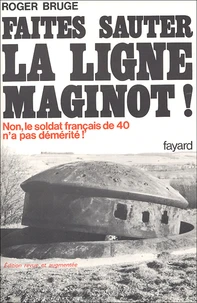 Faites sauter la ligne Maginot !