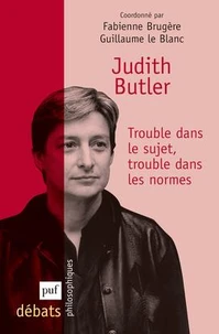 Judith Butler, trouble dans le sujet, trouble dans les normes
