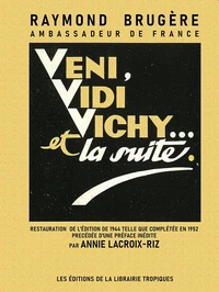 Veni, Vidi Vichy… et la suite