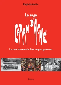 La saga Caran d'Ache