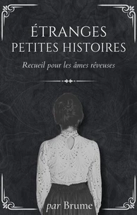 Étranges petites histoires