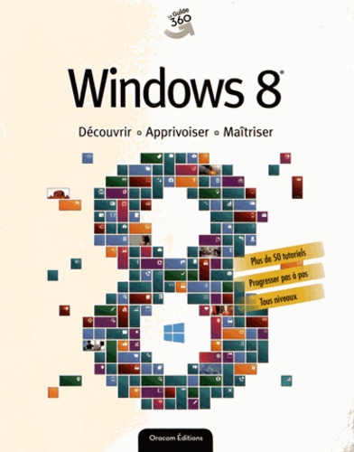  Brume - Windows 8 - Découvrir, Apprivoiser, Maîtriser.