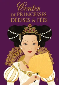 Contes de princesses, déesses et fées