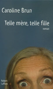 Telle mère, telle fille
