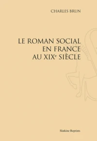 Le roman social en France au XIXe siècle