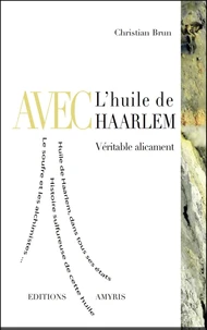 Avec l'huile de Haarlem