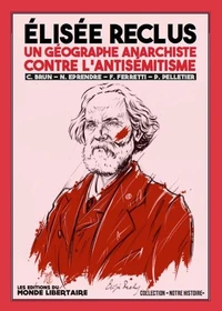 Elisée Reclus, un géographe anarchiste contre l'antisémitisme