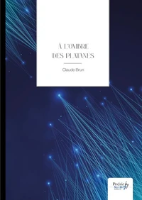 A l'ombre des platanes