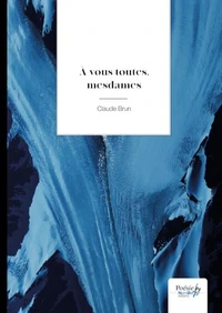 A vous toutes, mesdames