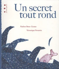 Un secret tout rond