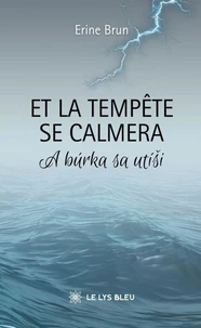 Et la tempête se calmera