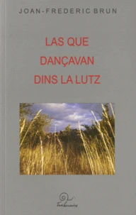Las que dançavan dins la lutz