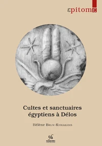 Cultes et sanctuaires égyptiens à Délos