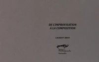 De l'improvisation à la composition