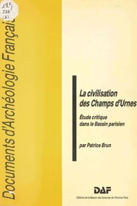 La civilisation des champs d'urnes