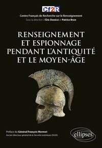Renseignement et espionnage pendant l'Antiquité et le Moyen-âge